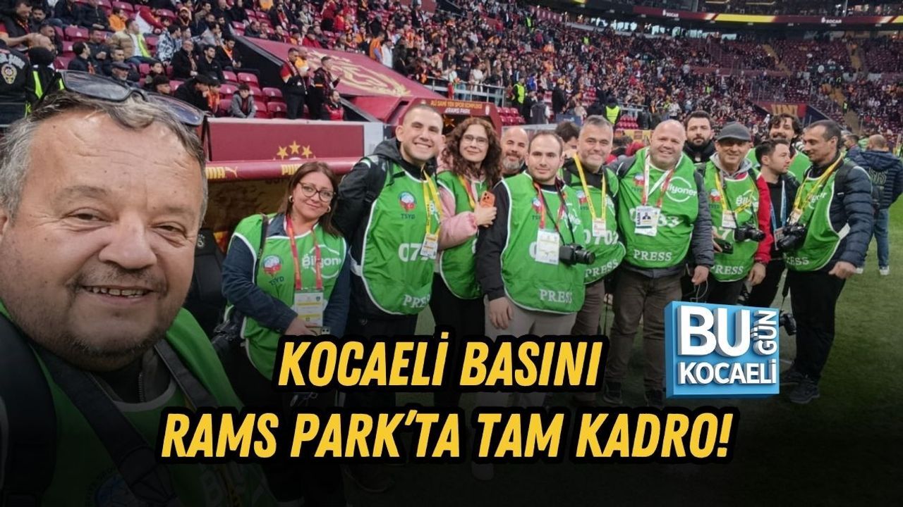 KOCAELİ BASINI RAMS PARK’TA TAM KADRO!