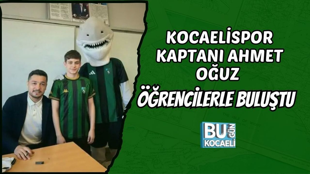KOCAELİSPOR KAPTANI AHMET OĞUZ ÖĞRENCİLERLE BULUŞTU