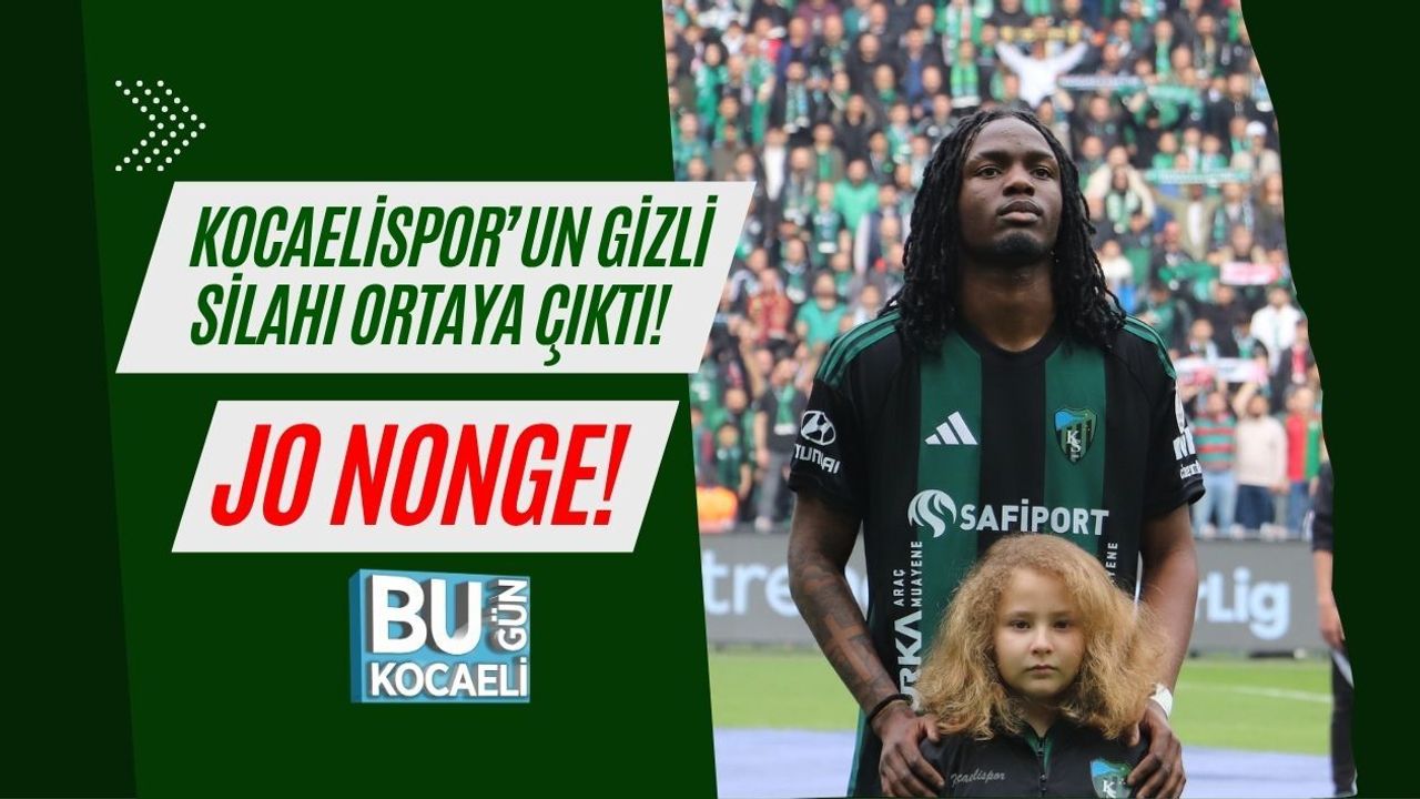 KOCAELİSPOR’UN GİZLİ SİLAHI ORTAYA ÇIKTI! JO NONGE!