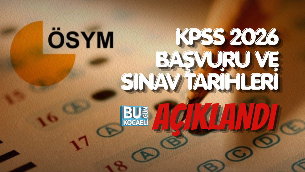 KPSS 2026 BAŞVURU VE SINAV TARİHLERİ AÇIKLANDI