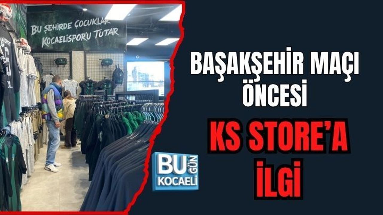 BAŞAKŞEHİR MAÇI ÖNCESİ KS STORE’A İLGİ