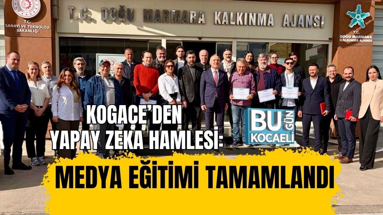 KOGACE’DEN YAPAY ZEKA HAMLESİ: MEDYA EĞİTİMİ TAMAMLANDI