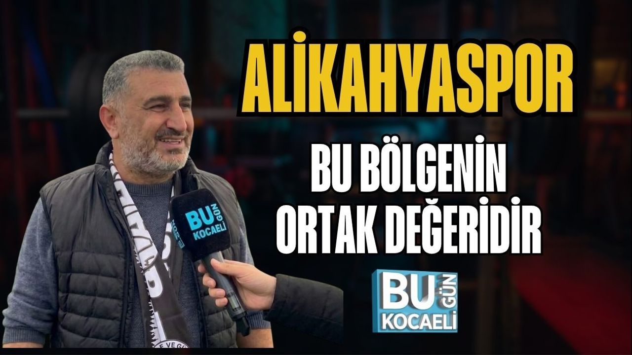 ALİKAHYASPOR BU BÖLGENİN ORTAK DEĞERİDİR