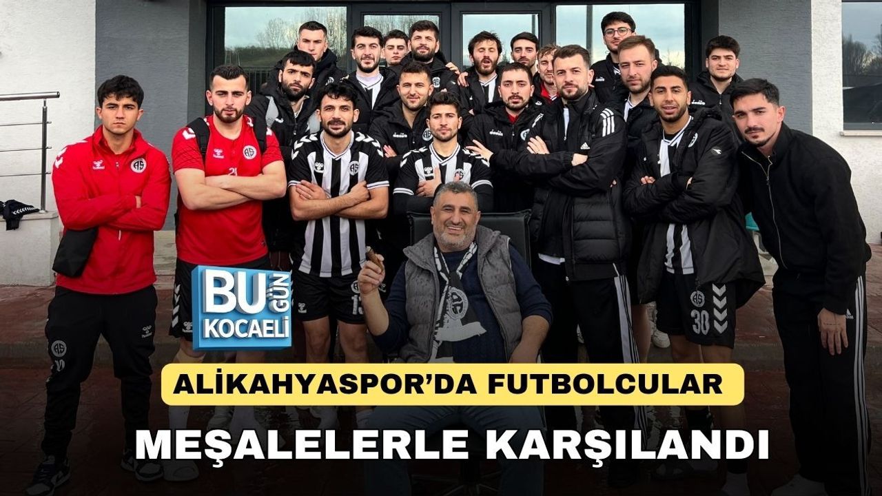 ALİKAHYASPOR’DA FUTBOLCULAR MEŞALELERLE KARŞILANDI