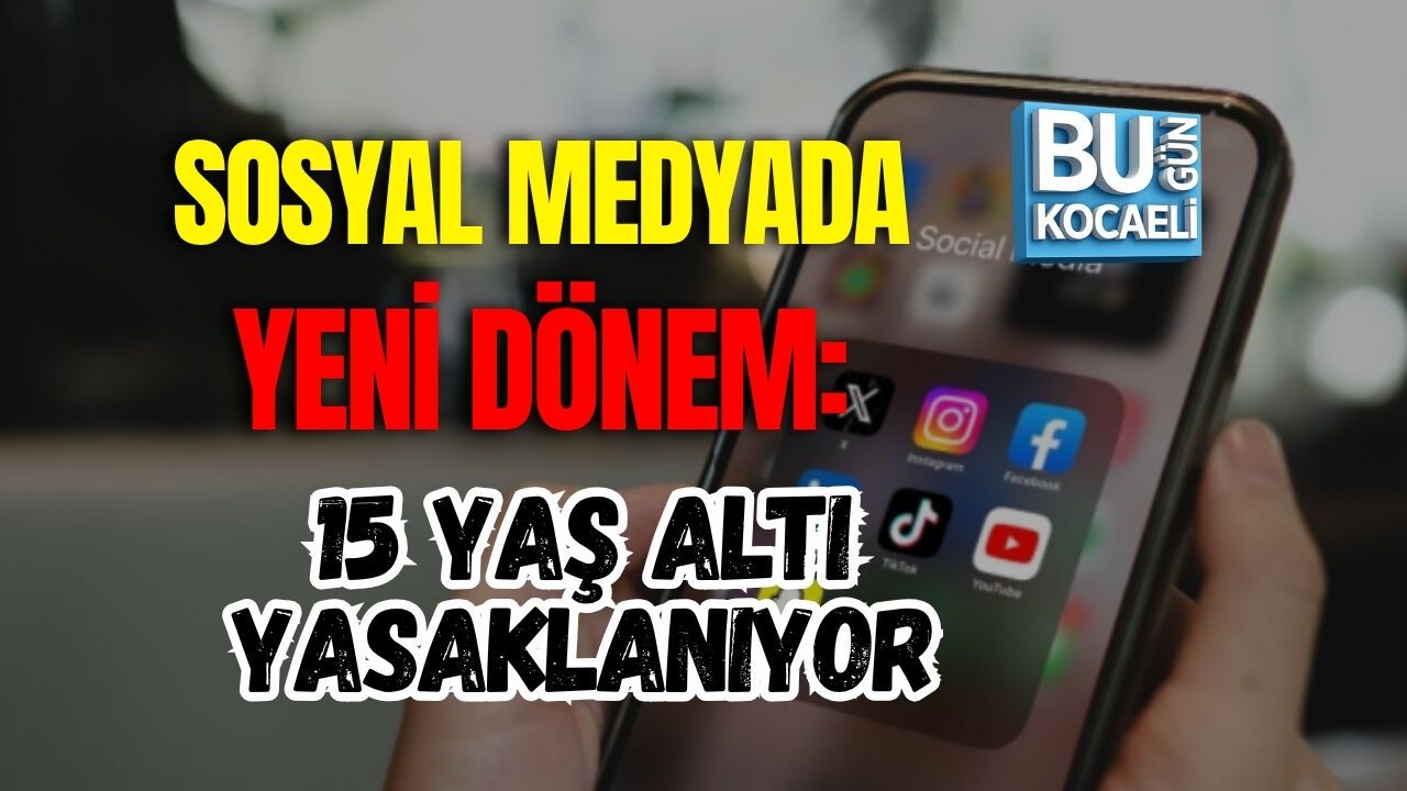 SOSYAL MEDYADA YENİ DÖNEM: 15 YAŞ ALTI YASAKLANIYOR