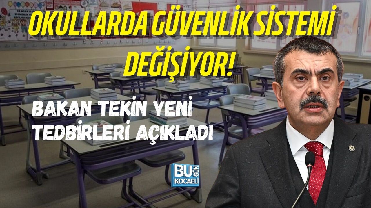 OKULLARDA YENİ DÖNEM BAŞLIYOR! BAKAN TEKİN 7 MADDELİK GÜVENLİK PAKETİNİ AÇIKLADI