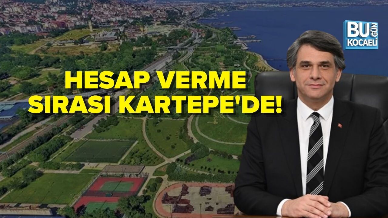 HESAP VERME SIRASI KARTEPE'DE!