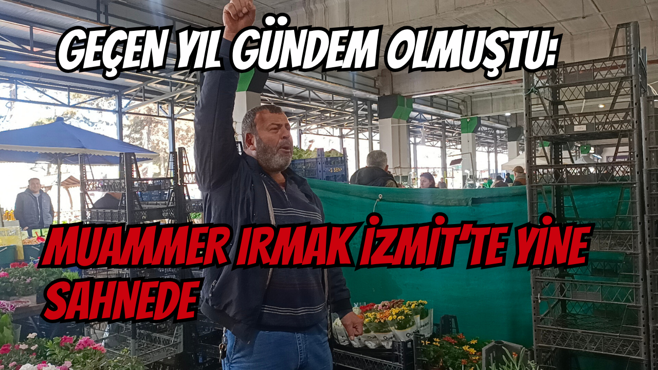 GEÇEN YIL GÜNDEM OLMUŞTU: MUAMMER IRMAK İZMİT’TE YİNE SAHNEDE