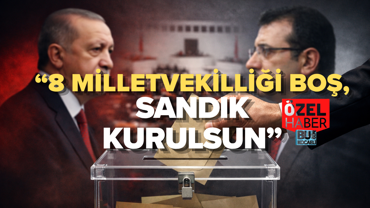 ARA SEÇİM TARTIŞMASI YENİDEN ALEVLENDİ: “8 MİLLETVEKİLLİĞİ BOŞ, SANDIK KURULSUN”