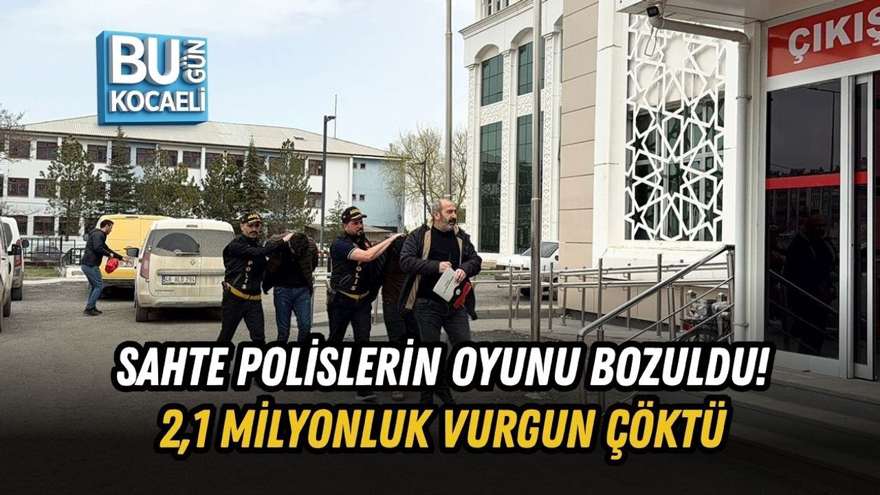 SAHTE POLİSLERİN OYUNU BOZULDU! 2,1 MİLYONLUK VURGUN ÇÖKTÜ