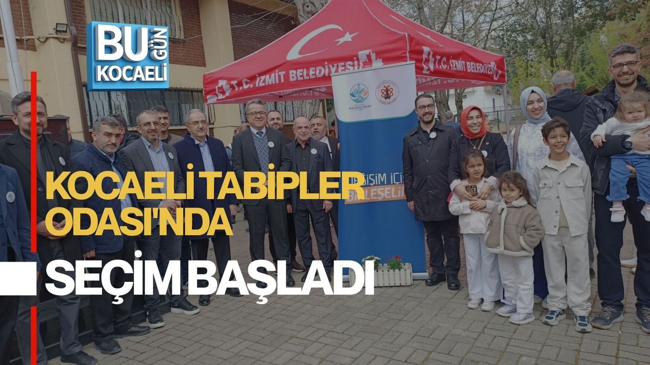 KOCAELİ TABİPLER ODASI'NDA SEÇİM BAŞLADI