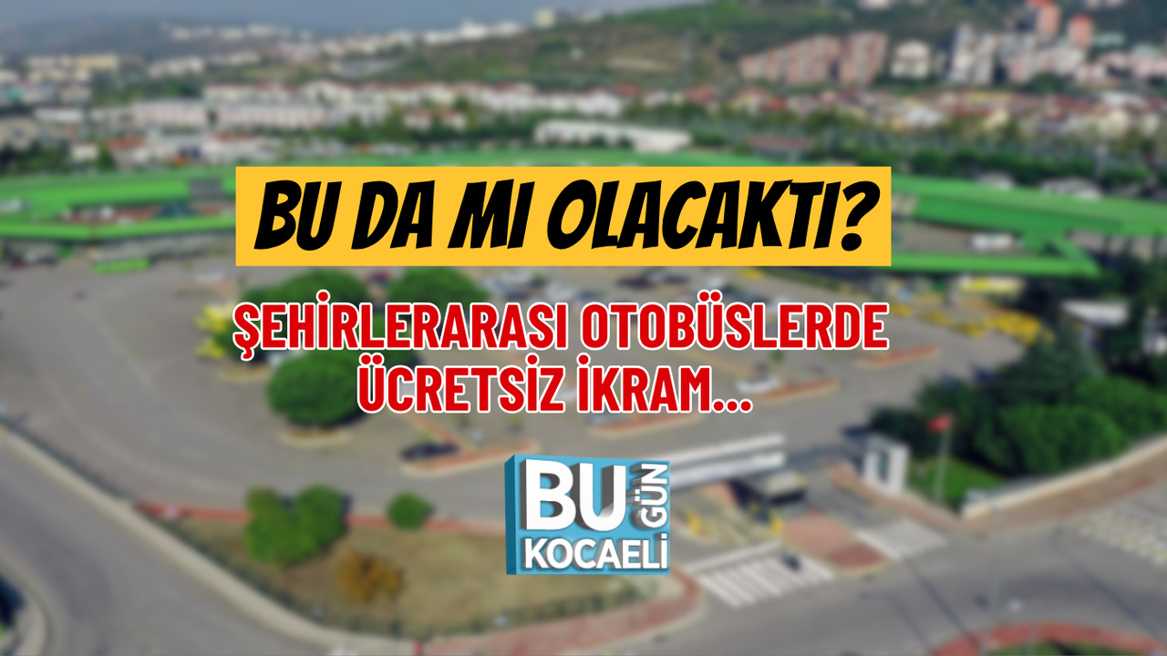 BU DA MI OLACAKTI? ŞEHİRLERARASI OTOBÜSLERDE ÜCRETSİZ İKRAM...