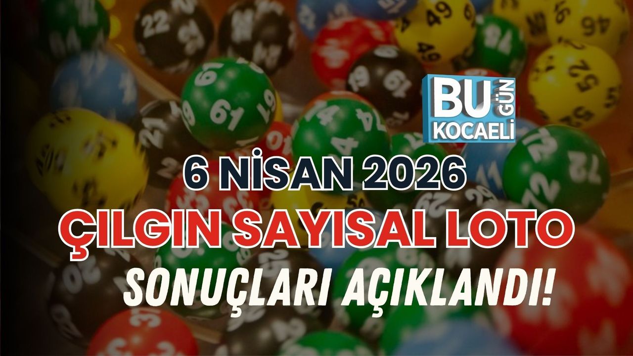 6 NİSAN 2026 ÇILGIN SAYISAL LOTO SONUÇLARI AÇIKLANDI!