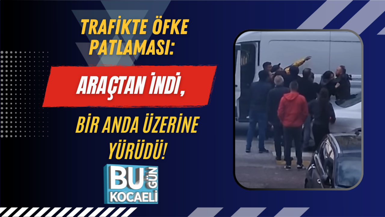 TRAFİKTE ÖFKE PATLAMASI: ARAÇTAN İNDİ, BİR ANDA ÜZERİNE YÜRÜDÜ!