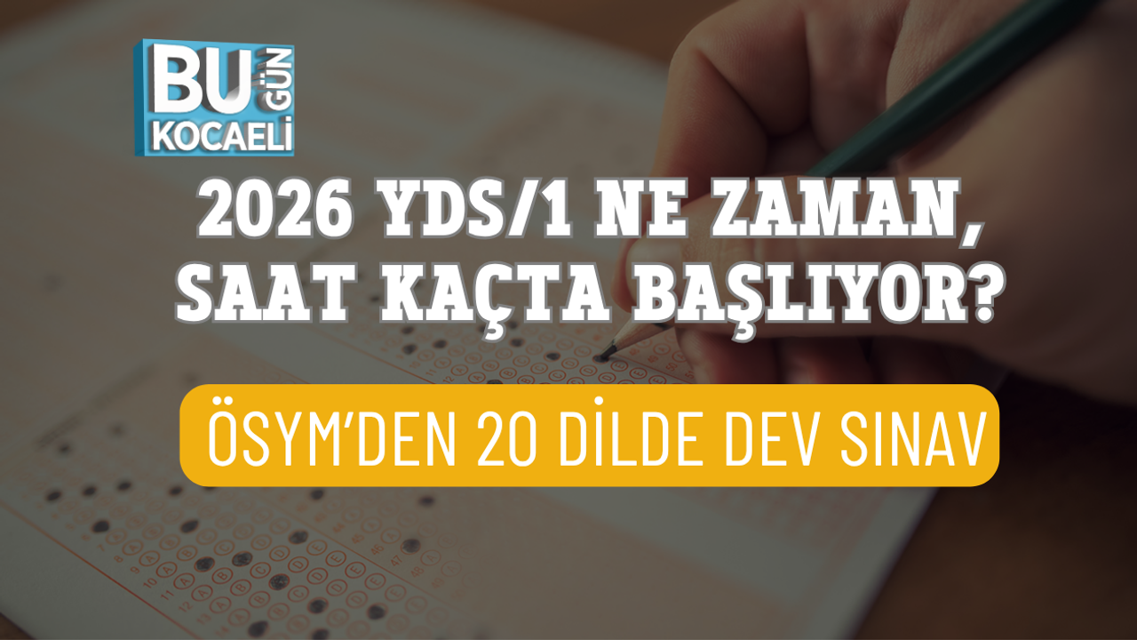 2026 YDS/1 Ne Zaman, Saat Kaçta Başlıyor? ÖSYM’den 20 Dilde Dev Sınav
