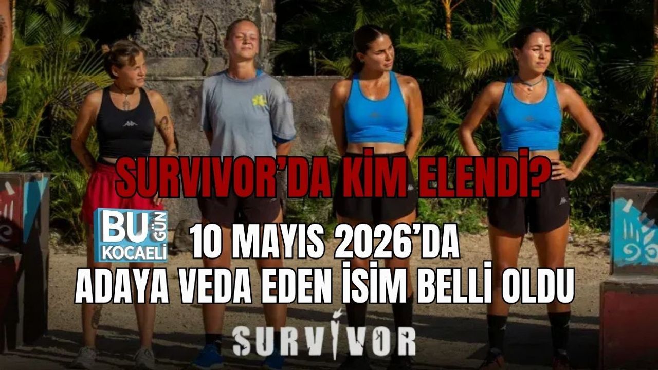 SURVIVOR’DA KİM ELENDİ? 10 MAYIS 2026’DA ADAYA VEDA EDEN İSİM BELLİ OLDU