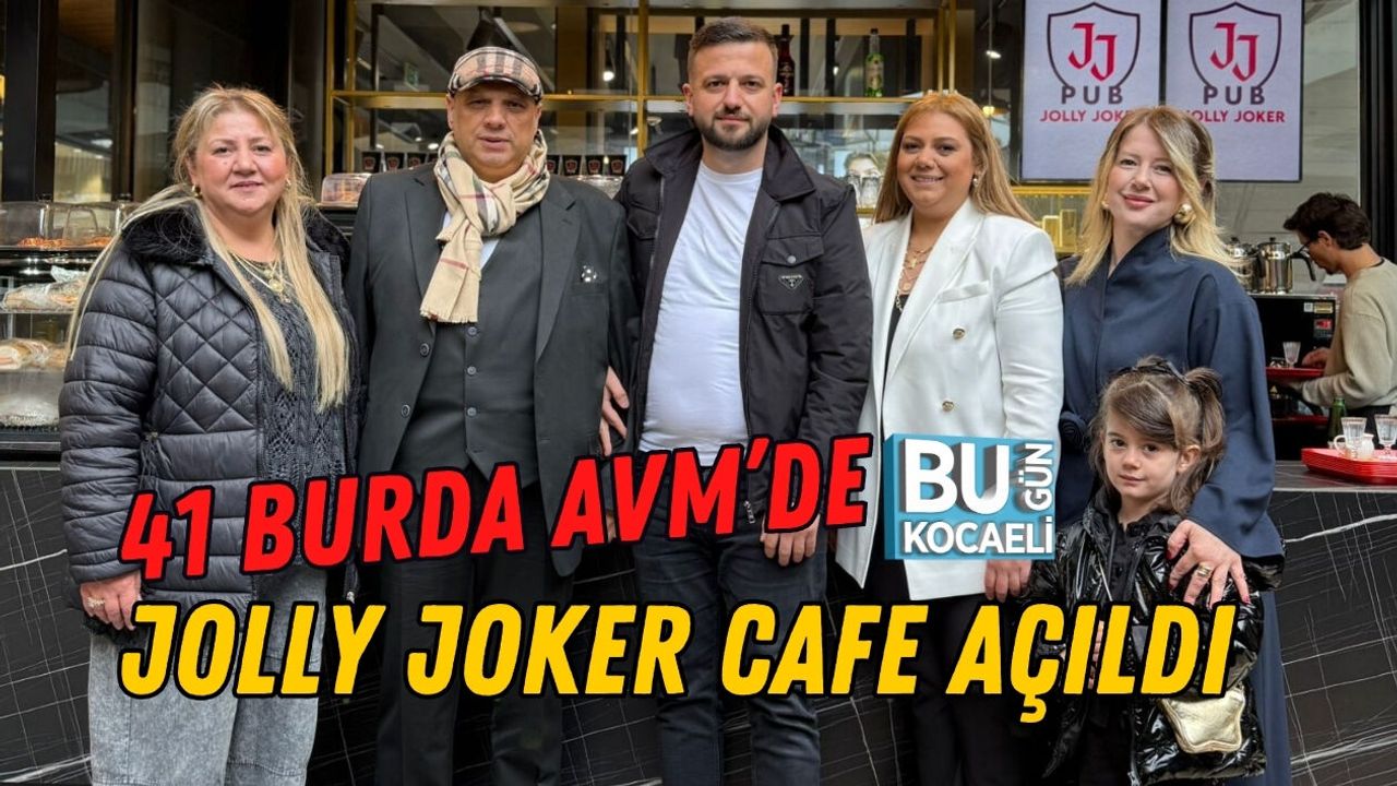 41 BURDA AVM’DE JOLLY JOKER CAFE AÇILDI