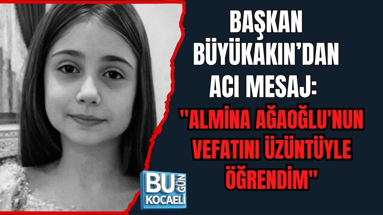 BAŞKAN BÜYÜKAKIN’DAN ACI MESAJ: "ALMİNA AĞAOĞLU'NUN VEFATINI ÜZÜNTÜYLE ÖĞRENDİM"