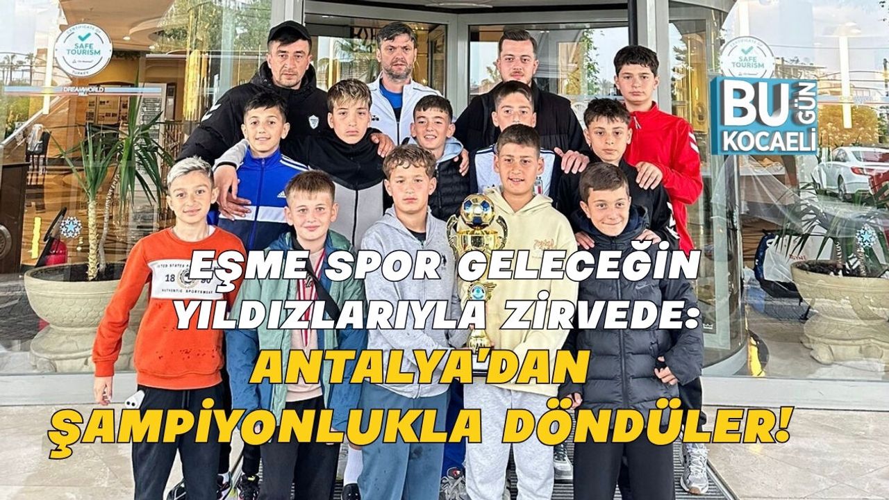 EŞME SPOR GELECEĞİN YILDIZLARIYLA ZİRVEDE: ANTALYA’DAN ŞAMPİYONLUKLA DÖNDÜLER!