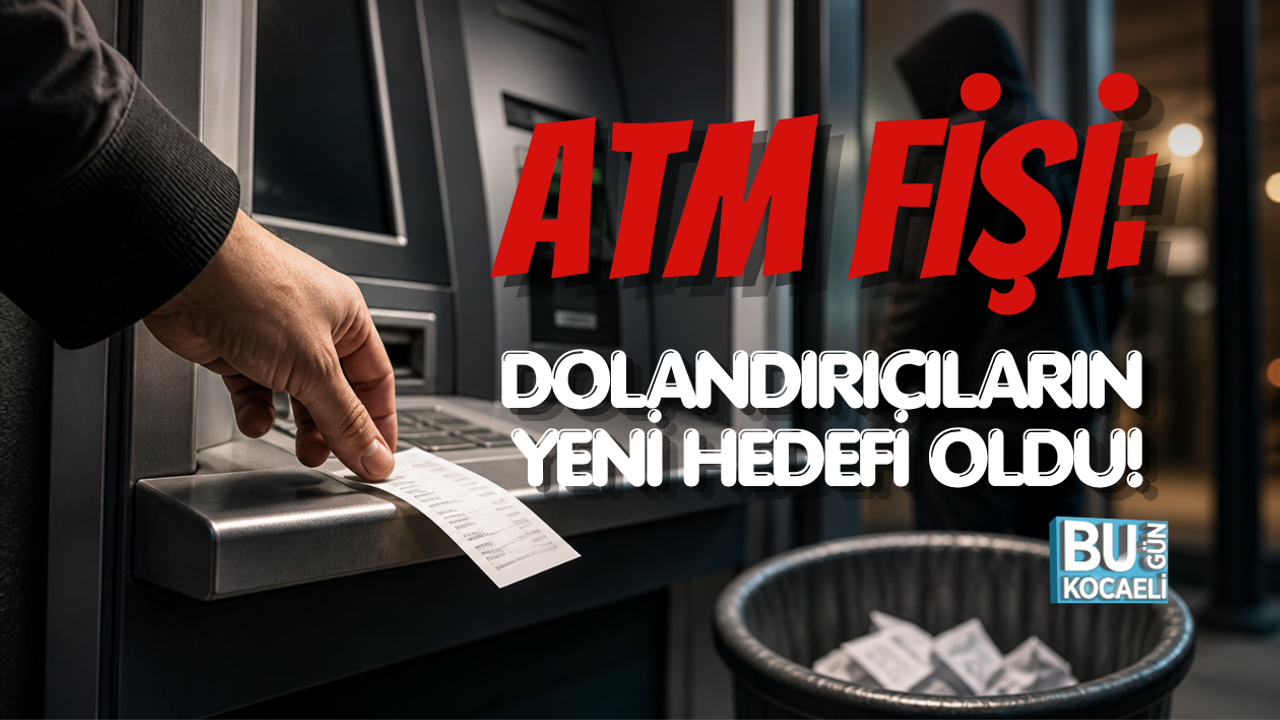 ATM FİŞİ: DOLANDIRICILARIN YENİ HEDEFİ OLDU!