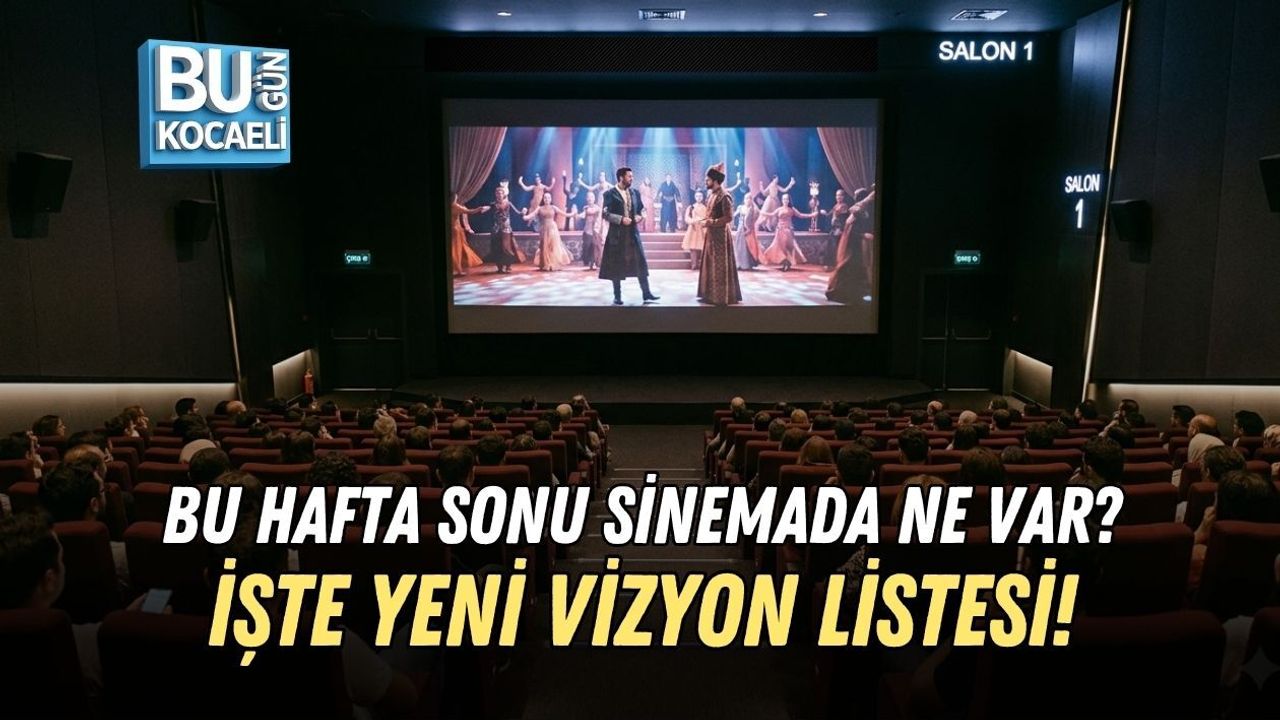BU HAFTA SONU SİNEMADA NE VAR? İŞTE YENİ VİZYON LİSTESİ!