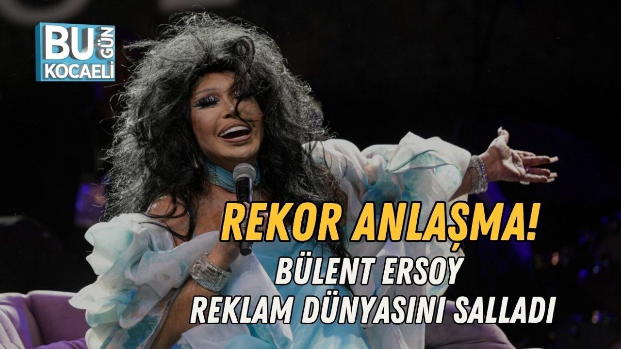 REKOR ANLAŞMA! BÜLENT ERSOY REKLAM DÜNYASINI SALLADI