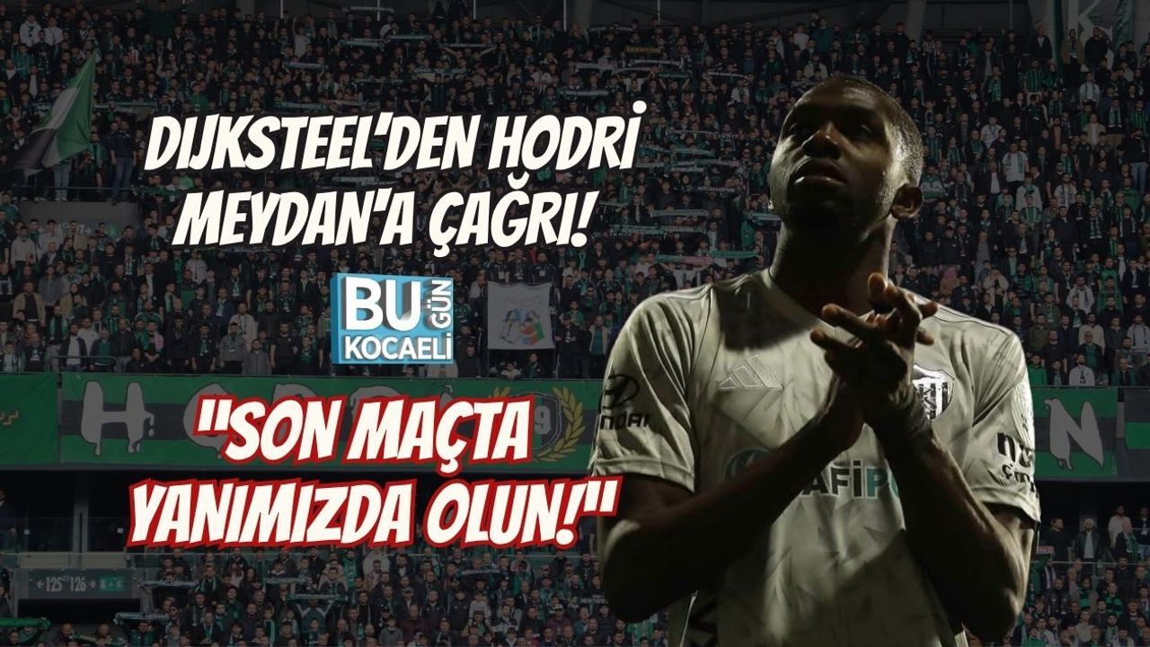 DIJKSTEEL’DEN HODRİ MEYDAN'A ÇAĞRI! “SON MAÇTA YANIMIZDA OLUN!”