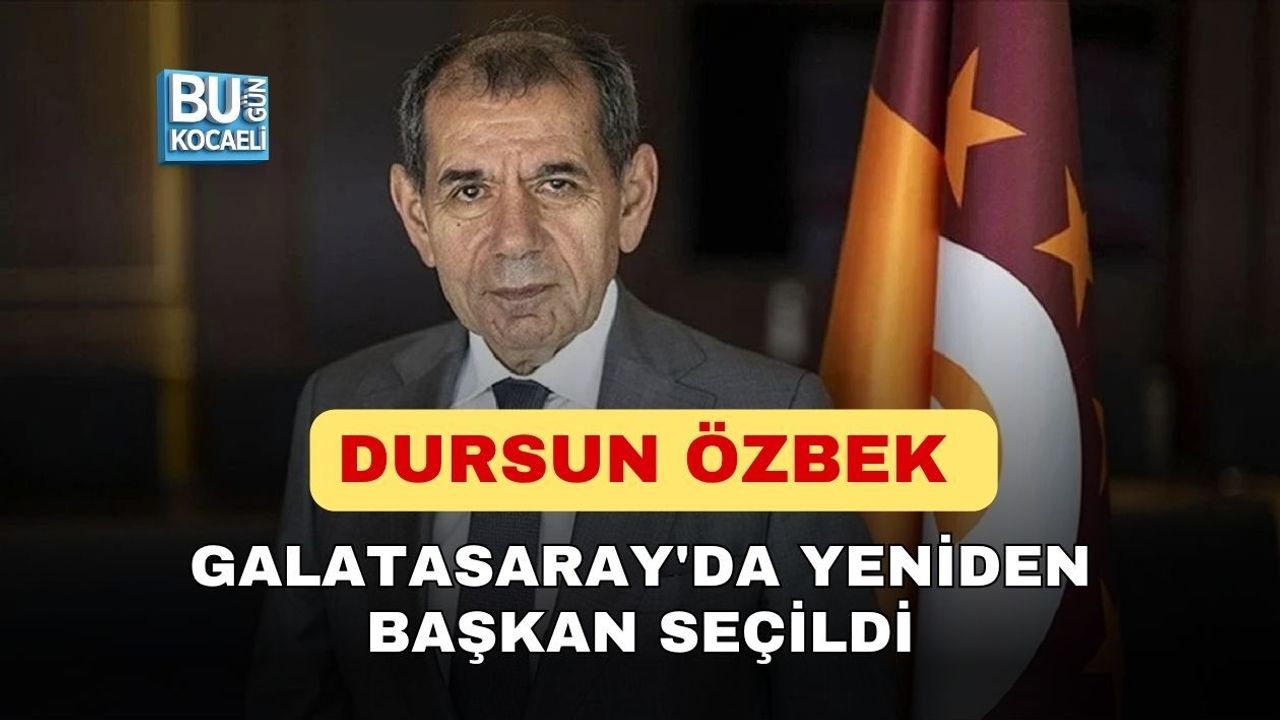 DURSUN ÖZBEK GALATASARAY'DA YENİDEN BAŞKAN SEÇİLDİ