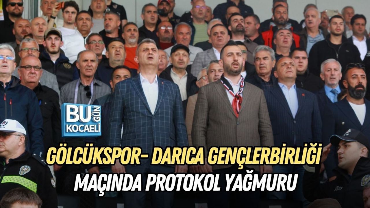 GÖLCÜKSPOR- DARICA GENÇLERBİRLİĞİ MAÇINDA PROTOKOL YAĞMURU