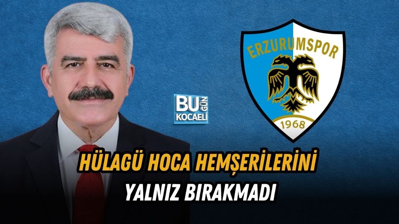 HÜLAGÜ HOCA HEMŞERİLERİNİ YALNIZ BIRAKMADI