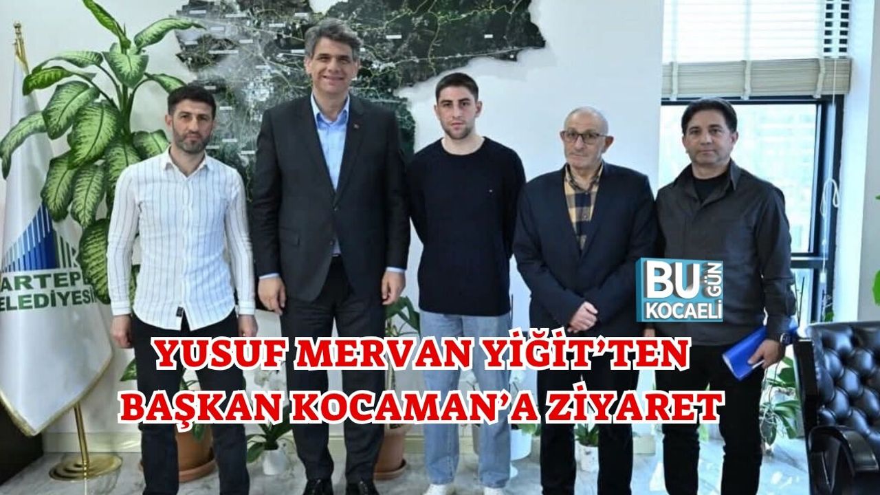 YUSUF MERVAN YİĞİT’TEN BAŞKAN KOCAMAN’A ZİYARET