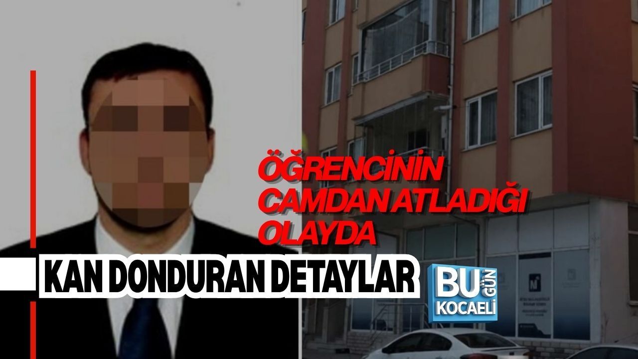 ÖĞRENCİNİN CAMDAN ATLADIĞI OLAYDA KAN DONDURAN DETAYLAR