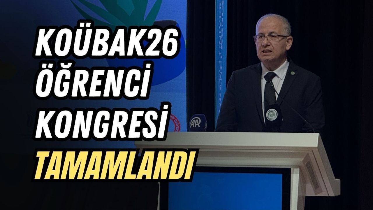 KOÜBAK26 ÖĞRENCİ KONGRESİ TAMAMLANDI