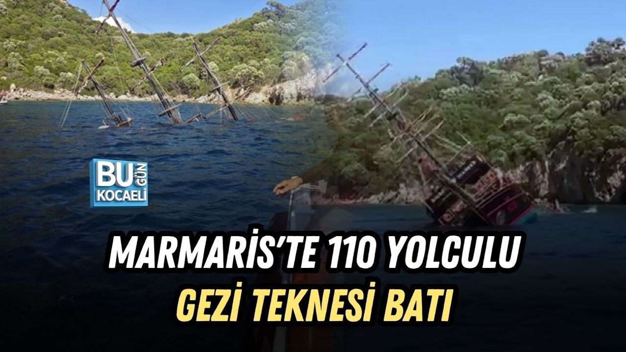 MARMARİS'TE 110 YOLCULU GEZİ TEKNESİ BATI