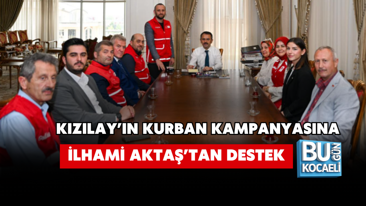 KIZILAY’IN KURBAN KAMPANYASINA İLHAMİ AKTAŞ’TAN DESTEK