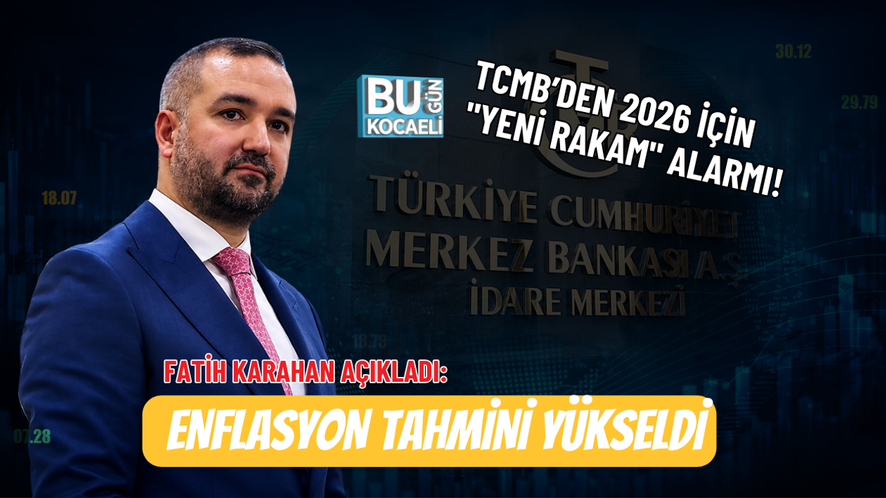 TCMB’DEN 2026 İÇİN "YENİ RAKAM" ALARMI! FATİH KARAHAN AÇIKLADI: ENFLASYON TAHMİNİ YÜKSELDİ