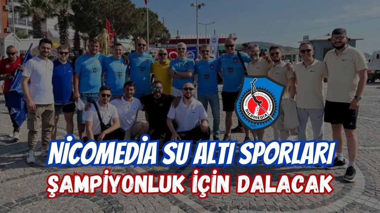 NİCOMEDİA SU ALTI SPORLARI ŞAMPİYONLUK İÇİN DALACAK