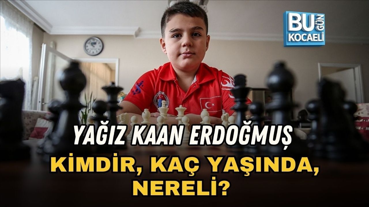 YAĞIZ KAAN ERDOĞMUŞ KİMDİR, KAÇ YAŞINDA, NERELİ? TÜRK BÜYÜKUSTA DÜNYADA KAÇINCI SIRADA, ELOSU KAÇ?