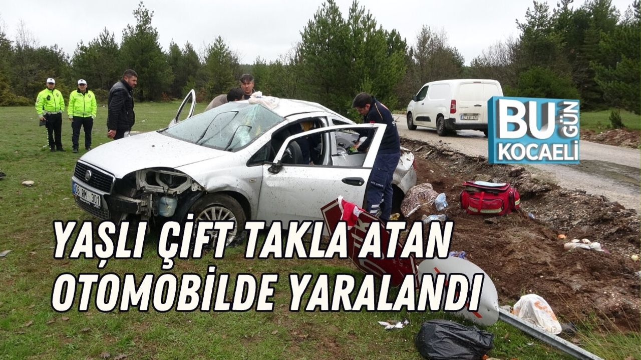 YAŞLI ÇİFT TAKLA ATAN OTOMOBİLDE YARALANDI
