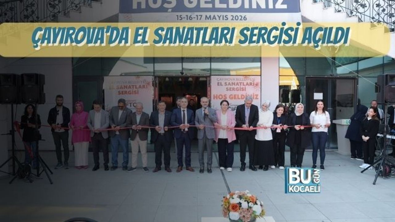 ÇAYIROVA’DA EL SANATLARI SERGİSİ AÇILDI