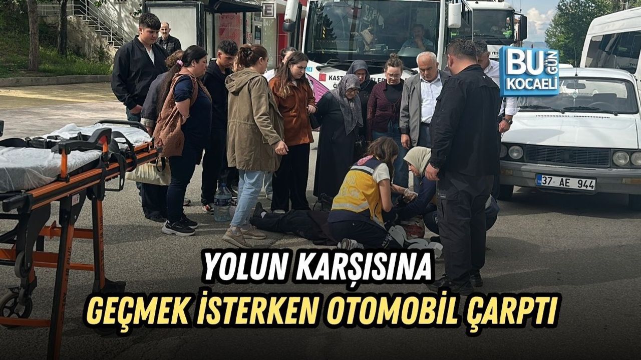 YOLUN KARŞISINA GEÇMEK İSTERKEN OTOMOBİL ÇARPTI