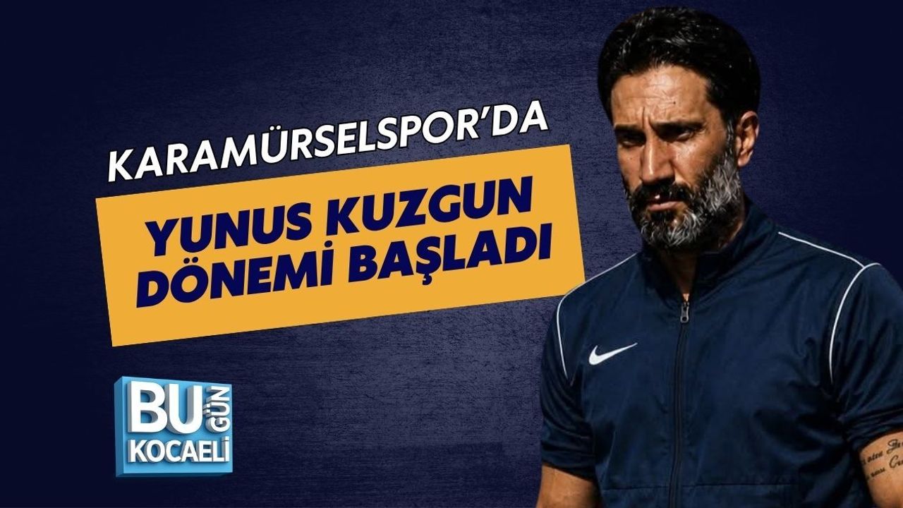 KARAMÜRSELSPOR’DA YUNUS KUZGUN DÖNEMİ BAŞLADI
