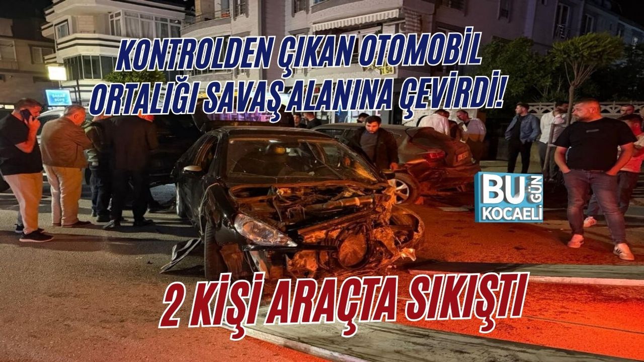 KONTROLDEN ÇIKAN OTOMOBİL ORTALIĞI SAVAŞ ALANINA ÇEVİRDİ! 2 KİŞİ ARAÇTA SIKIŞTI