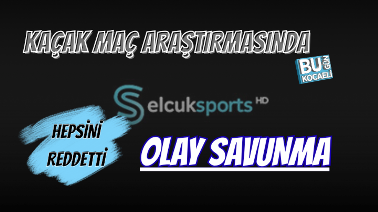 SELÇUKSPORTS SORUŞTURMASINDA ŞOK GELİŞME! TUTUKLU YÖNETİCİNİN İFADESİ ORTAYA ÇIKTI