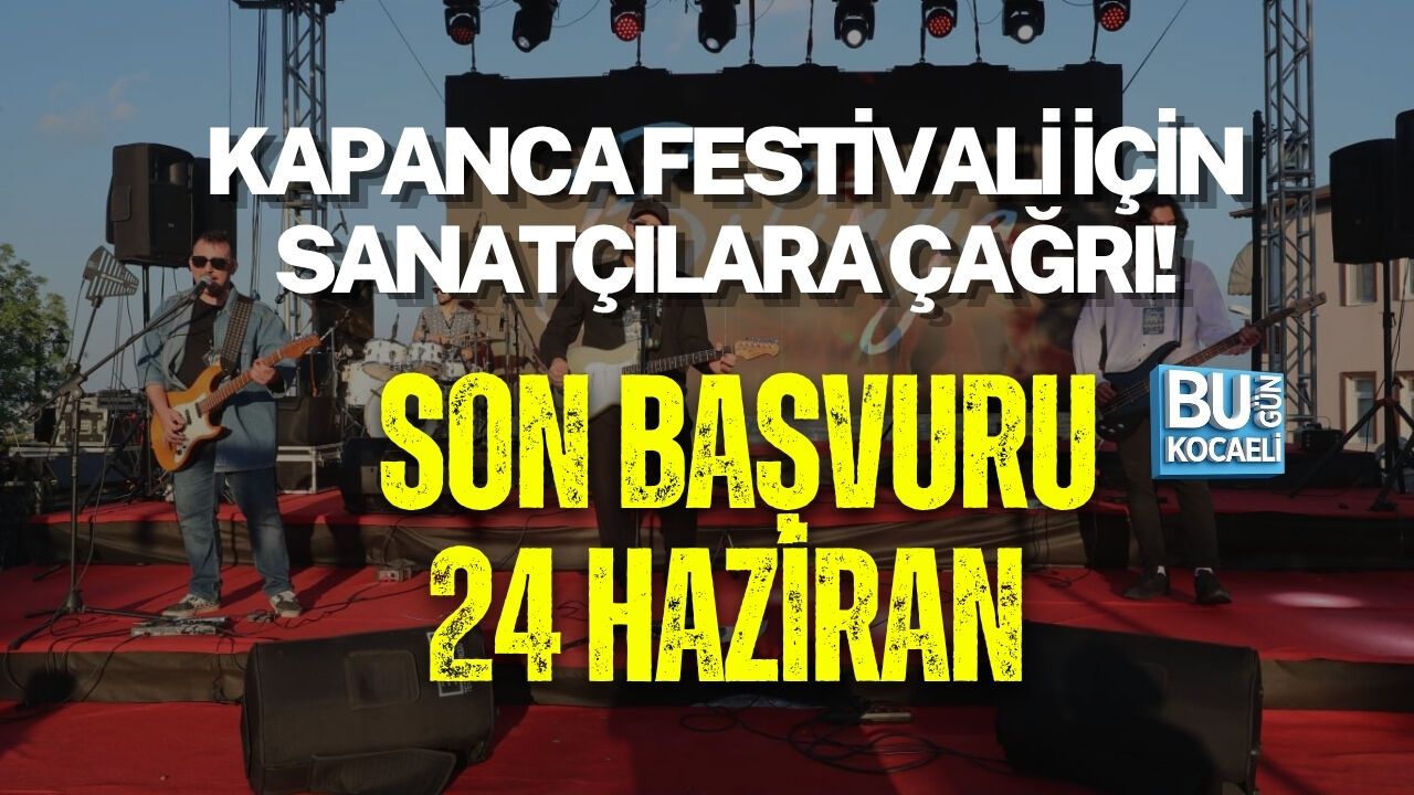 KAPANCA FESTİVALİ İÇİN SANATÇILARA ÇAĞRI! SON BAŞVURU 24 HAZİRAN