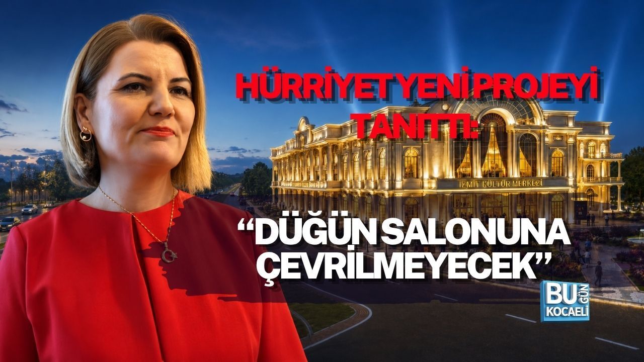 HÜRRİYET YENİ PROJEYİ TANITTI: “DÜĞÜN SALONUNA ÇEVRİLMEYECEK”