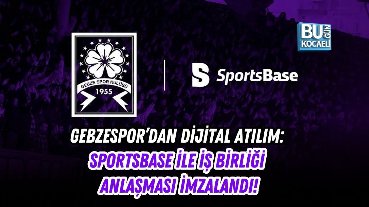 GEBZESPOR’DAN DİJİTAL ATILIM: SPORTSBASE İLE İŞ BİRLİĞİ ANLAŞMASI İMZALANDI!