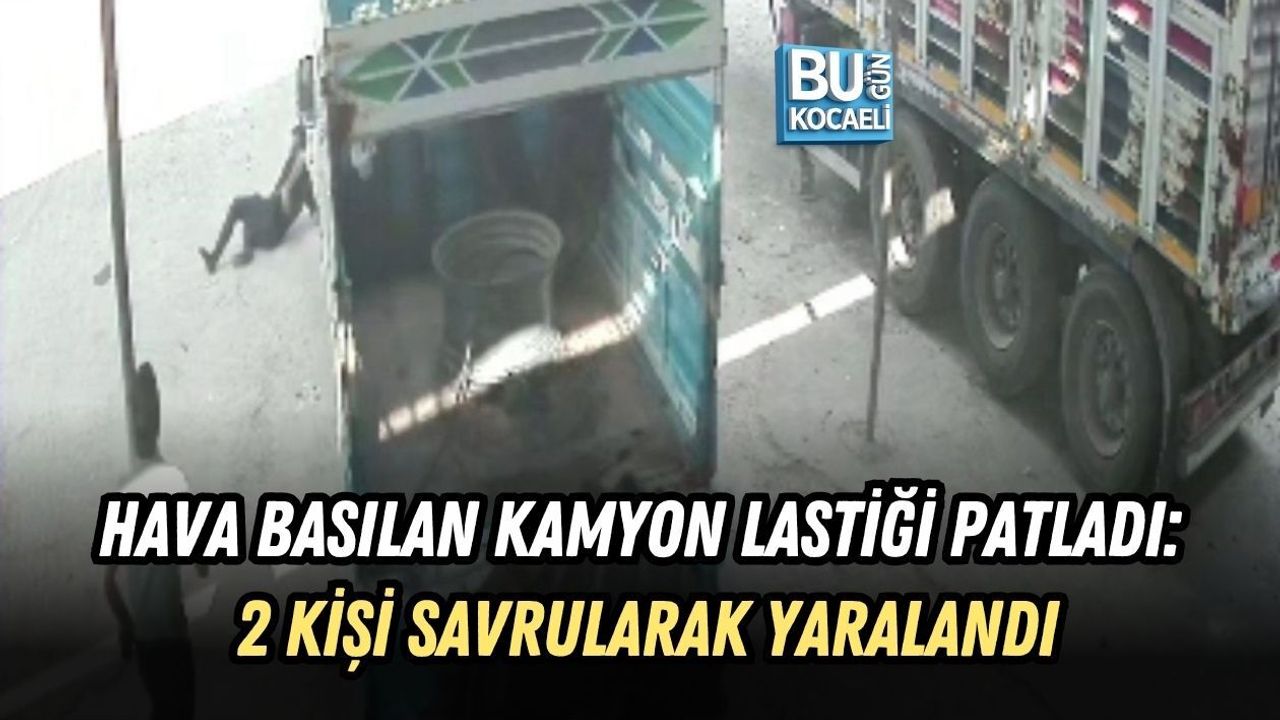 HAVA BASILAN KAMYON LASTİĞİ PATLADI: 2 KİŞİ SAVRULARAK YARALANDI
