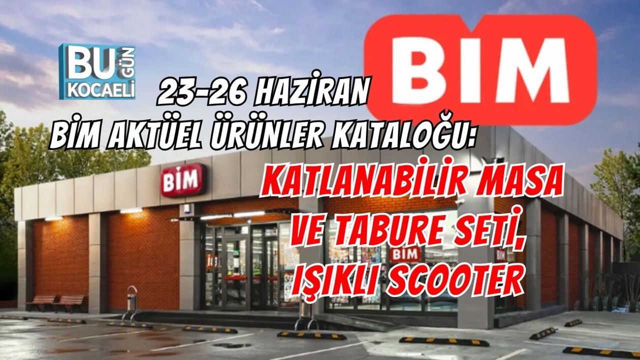 23-26 HAZİRAN BİM AKTÜEL ÜRÜNLER KATALOĞU: BU CUMA BİM'E NELER GELİYOR? KATLANABİLİR MASA VE TABURE SETİ, IŞIKLI SCOOTER