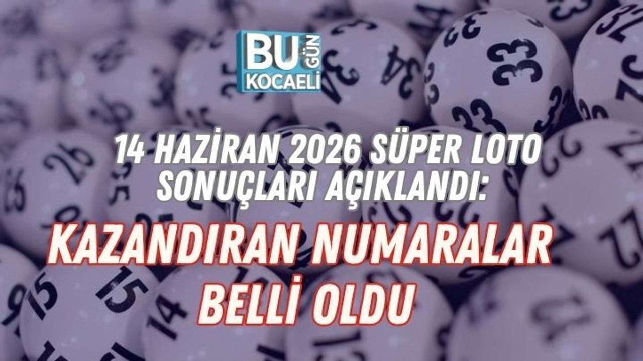 14 HAZİRAN 2026 SÜPER LOTO SONUÇLARI AÇIKLANDI: KAZANDIRAN NUMARALAR BELLİ OLDU